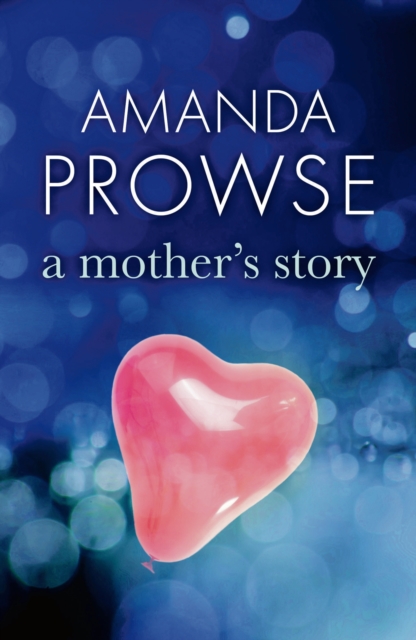 A Mother's Story, EPUB eBook