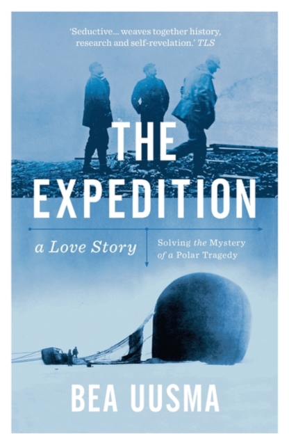 The Expedition : Solving the Mystery of a Polar Tragedy, Paperback / softback Book