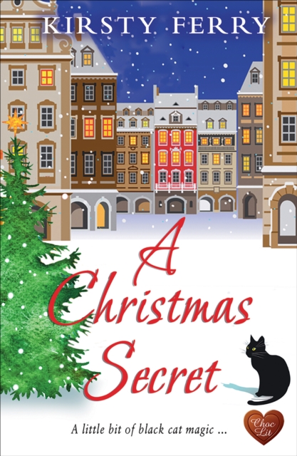 A Christmas Secret : A Little Bit of Black Cat Magic, EPUB eBook