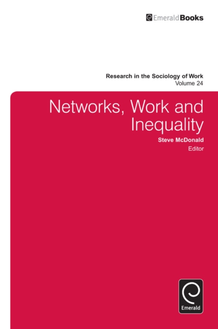 Networks, Work, and Inequality, Hardback Book