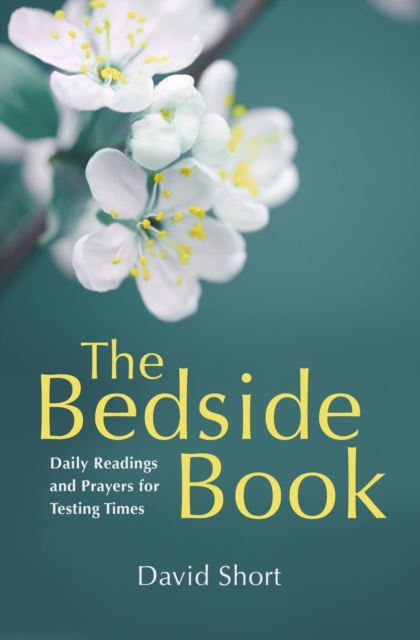 The Bedside Book : Daily Readings and Prayers for Testing Times, Paperback / softback Book