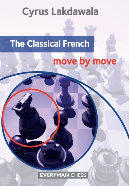 The Classical French: Move by Move, Paperback / softback Book