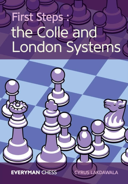 First Steps : The Colle and London Systems, Paperback / softback Book