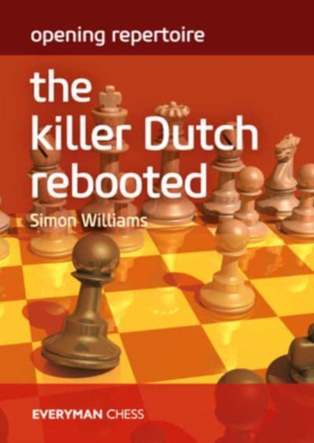 Opening Repertoire: The Killer Dutch Rebooted, Paperback / softback Book