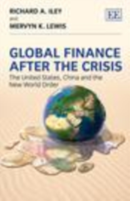 Global Finance After the Crisis : The United States, China and the New World Order, PDF eBook