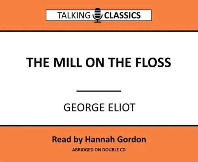 The Mill on the Floss, CD-Audio Book