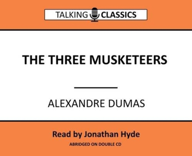 The Three Musketeers, CD-Audio Book