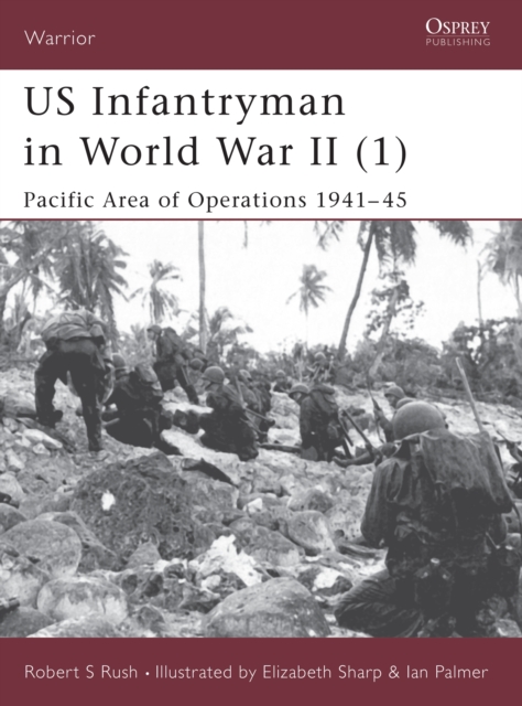 US Infantryman in World War II (1) : Pacific Area of Operations 1941–45, EPUB eBook