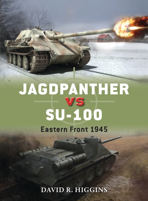 Jagdpanther vs SU-100 : Eastern Front 1945, Paperback / softback Book