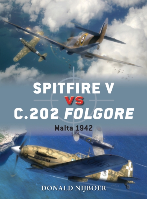 Spitfire V vs C.202 Folgore : Malta 1942, Paperback / softback Book