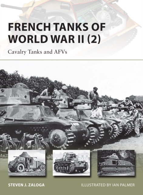 French Tanks of World War II (2) : Cavalry Tanks and Afvs, EPUB eBook