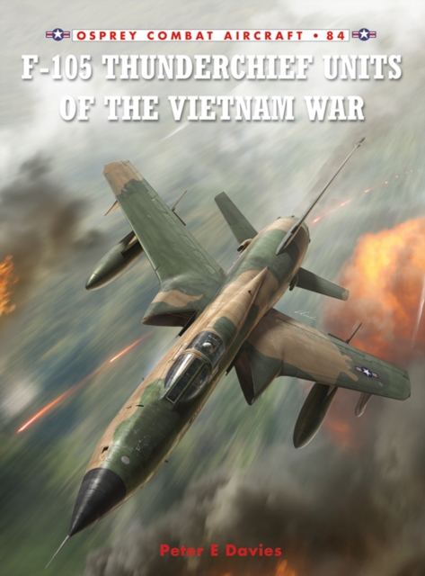 F-105 Thunderchief Units of the Vietnam War, EPUB eBook