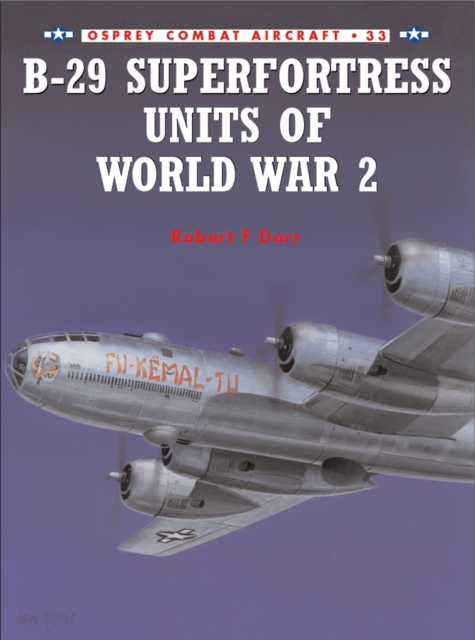 B-29 Superfortress Units of World War 2, EPUB eBook