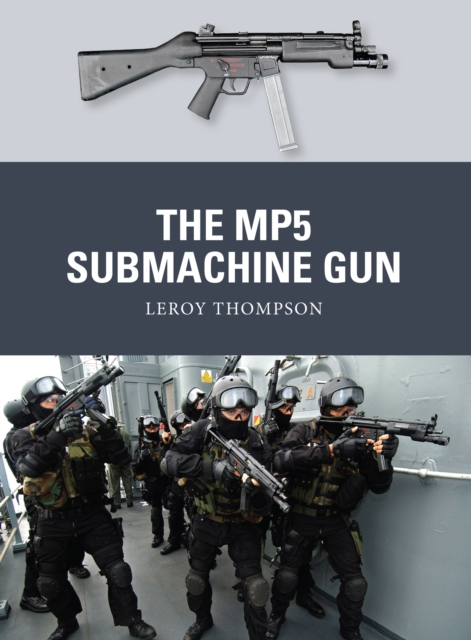 The MP5 Submachine Gun, EPUB eBook