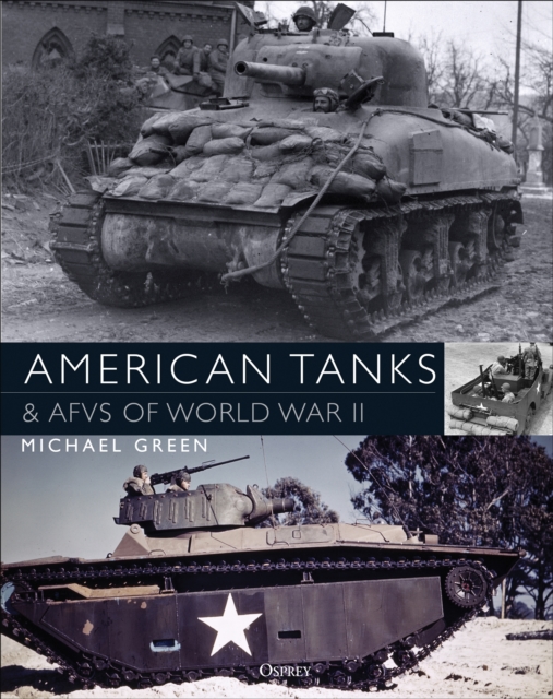 American Tanks & AFVs of World War II, EPUB eBook
