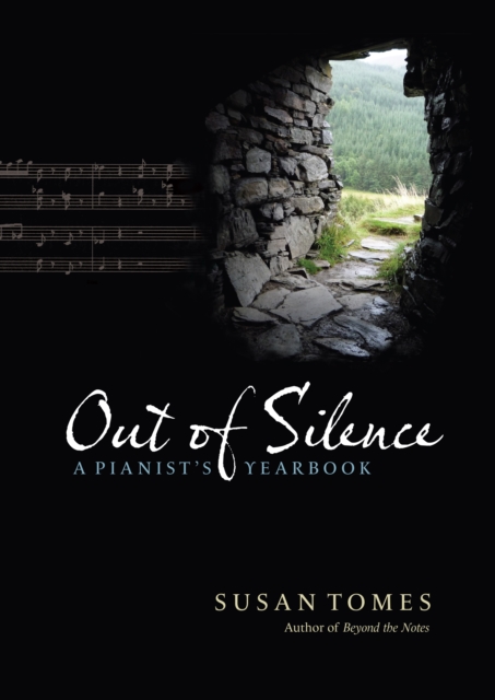 Out of Silence : A Pianist's Yearbook, EPUB eBook