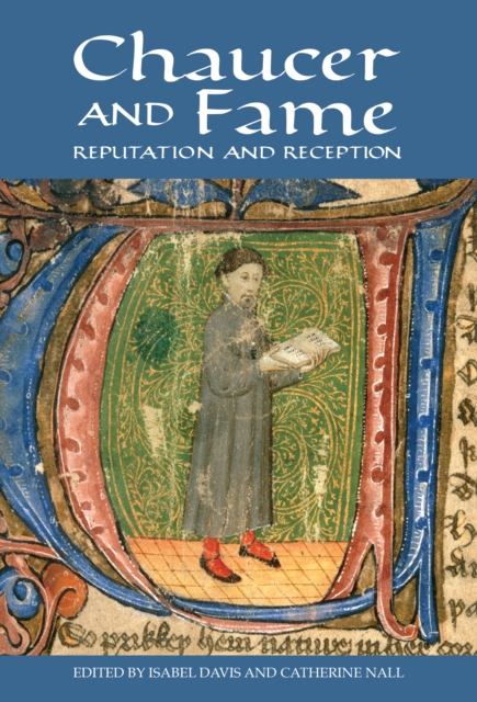 Chaucer and Fame : Reputation and Reception, PDF eBook