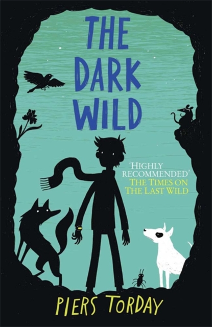The Last Wild Trilogy: The Dark Wild : Book 2, Hardback Book