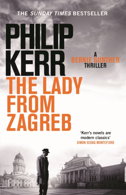 The Lady From Zagreb : A hard-boiled detective thriller set during WWII, EPUB eBook