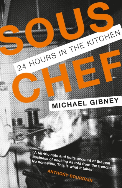 Sous Chef : 24 Hours in the Kitchen, EPUB eBook