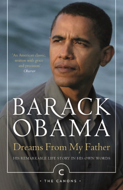 Dreams From My Father : A Story of Race and Inheritance, Paperback / softback Book