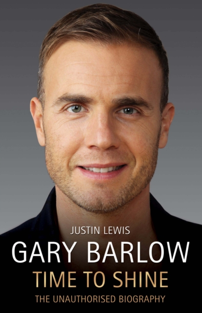 Gary Barlow - Time to Shine, Hardback Book