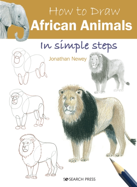 How to Draw: African Animals : In Simple Steps, Paperback / softback Book