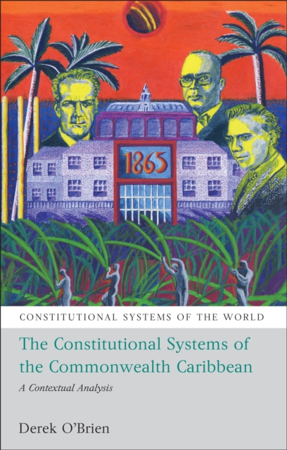 The Constitutional Systems of the Commonwealth Caribbean : A Contextual Analysis, EPUB eBook