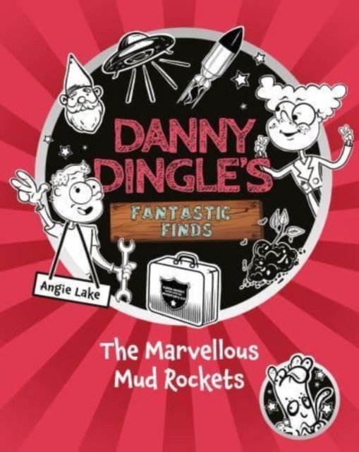 Danny Dingle's Fantastic Finds: The Marvellous Mud Rockets (book 8), Paperback / softback Book