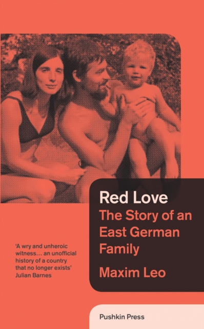 Red Love : The Story of an East German Family, EPUB eBook