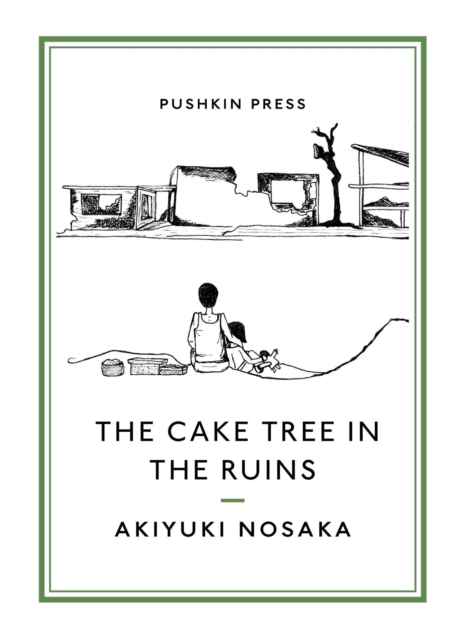 The Cake Tree in the Ruins, Paperback / softback Book