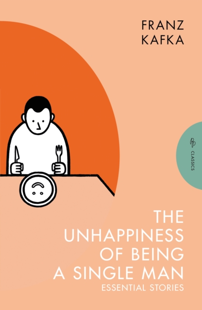 The Unhappiness of Being a Single Man : Essential Stories, EPUB eBook