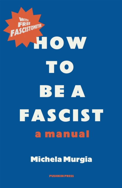 How to be a Fascist : A Manual, EPUB eBook