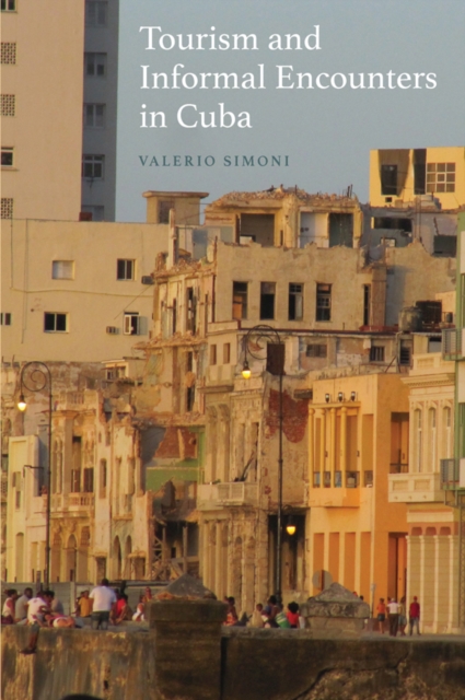 Tourism and Informal Encounters in Cuba, PDF eBook