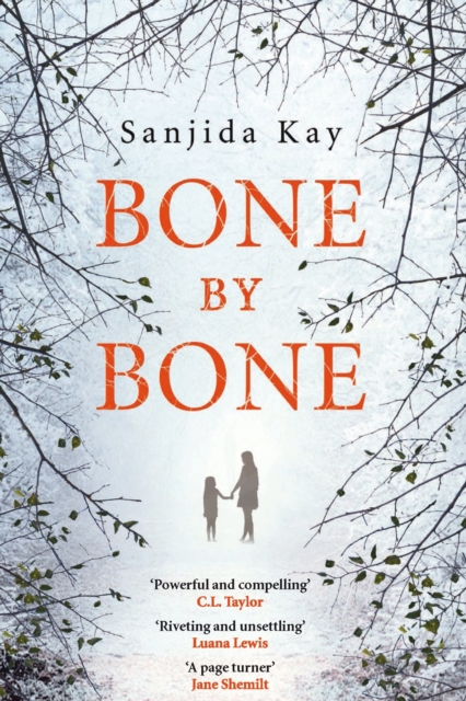 Bone by Bone : A psychological thriller so compelling, you won't be able to put it down, Paperback / softback Book