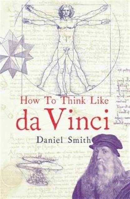 How to Think Like Da Vinci, Paperback Book