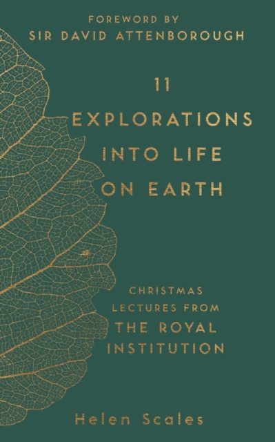 11 Explorations into Life on Earth : Christmas Lectures from the Royal Institution, EPUB eBook