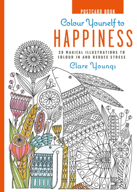 Colour Yourself to Happiness Postcard Book : 20 Magical Illustrations to Colour in and Reduce Stress, Hardback Book