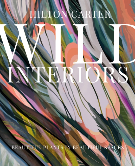 Wild Interiors, EPUB eBook