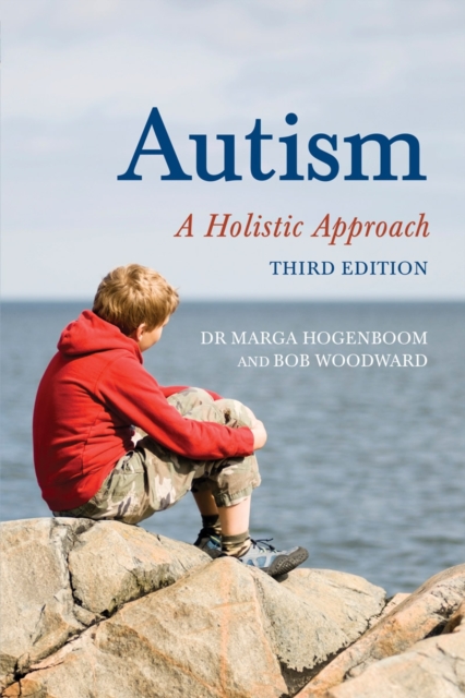 Autism : A Holistic Approach, Paperback / softback Book
