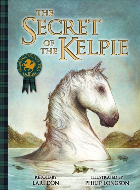 The Secret of the Kelpie, Paperback / softback Book