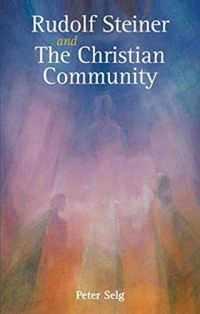 Rudolf Steiner and The Christian Community, Paperback / softback Book