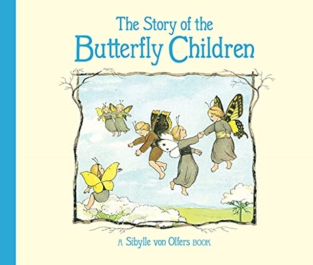The Story of the Butterfly Children, Hardback Book