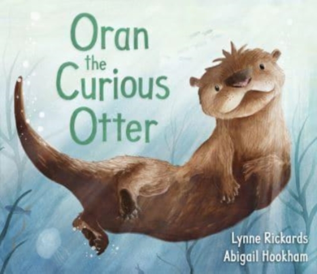 Oran the Curious Otter er, Paperback / softback Book