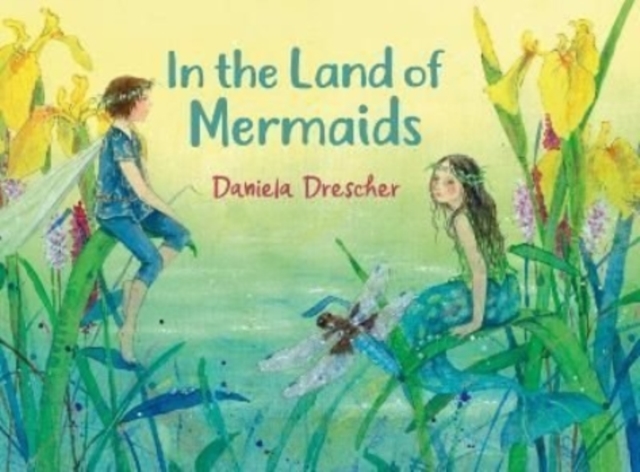 In the Land of Mermaids, Hardback Book