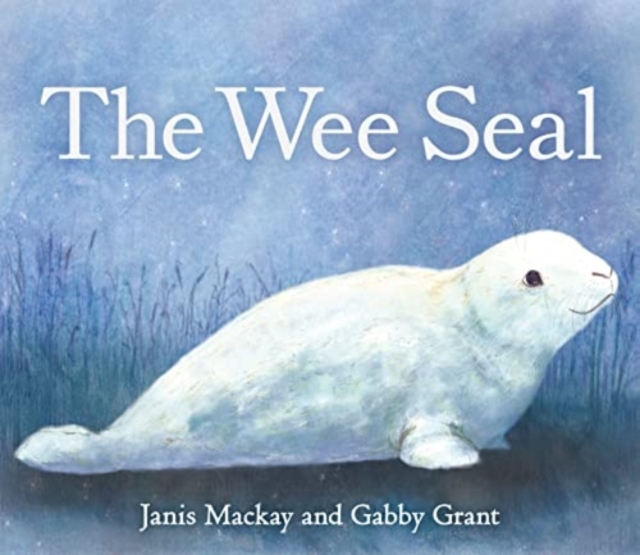 The Wee Seal, Paperback / softback Book