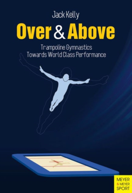 Over & Above : Trampoline & Gymnastics, Paperback / softback Book