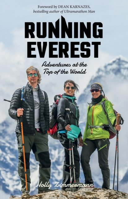 Running Everest : Adventures at the Top of the World, EPUB eBook