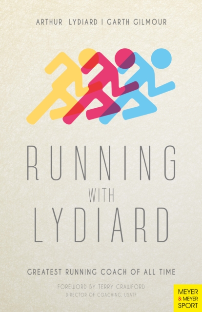 Running with Lydiard : Greatest Running Coach of All Time, PDF eBook