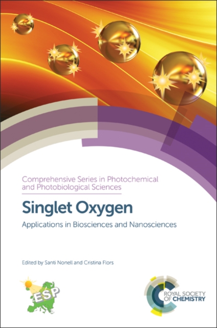 Singlet Oxygen : Applications in Biosciences and Nanosciences, Shrink-wrapped pack Book